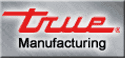 True Manufacturing